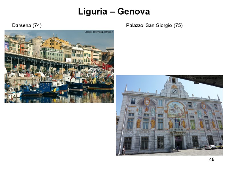 45 Liguria – Genova Darsena (74)     Palazzo San Giorgio (75)